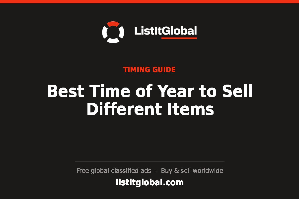 Best Time of Year to Sell Different Items