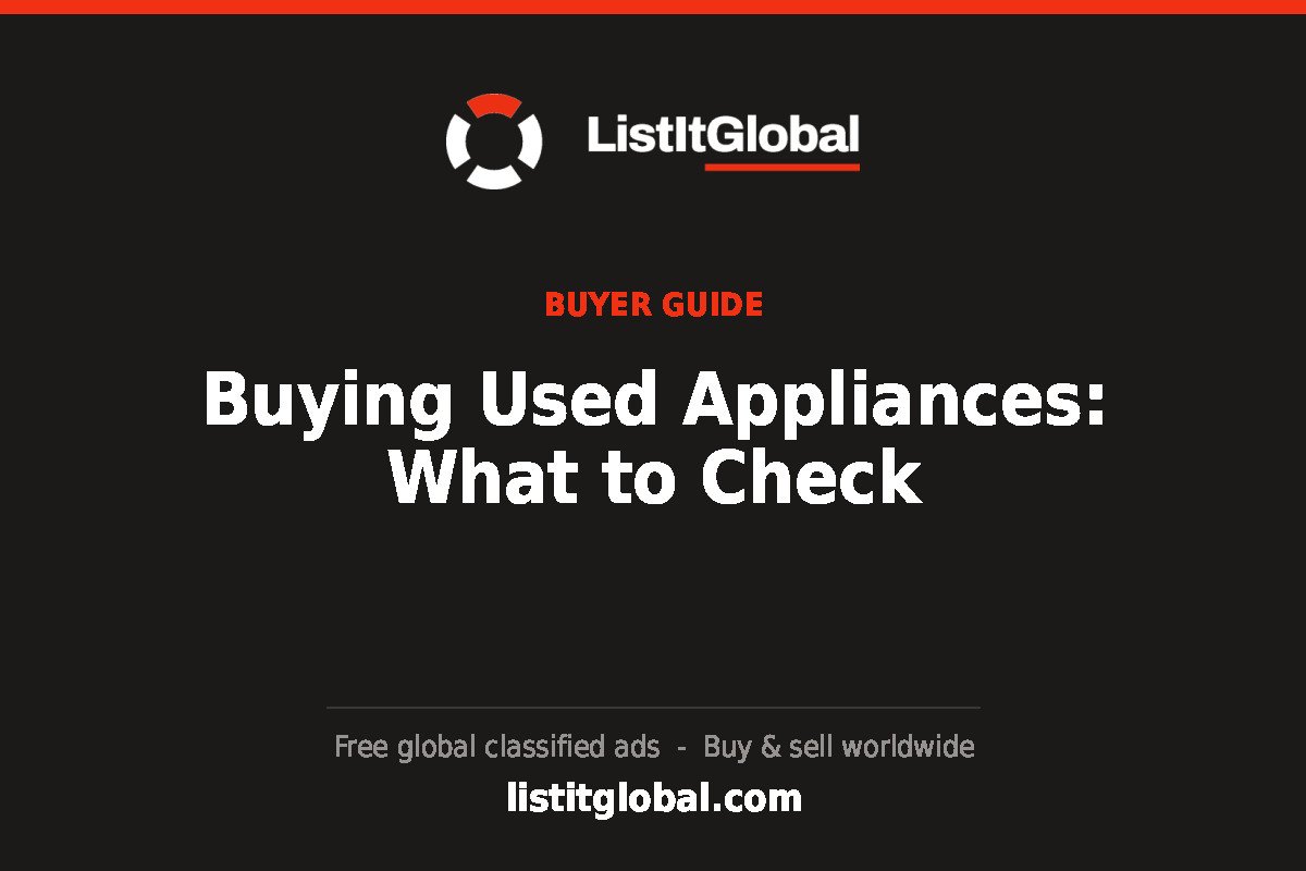 Buying Used Appliances: What to Check