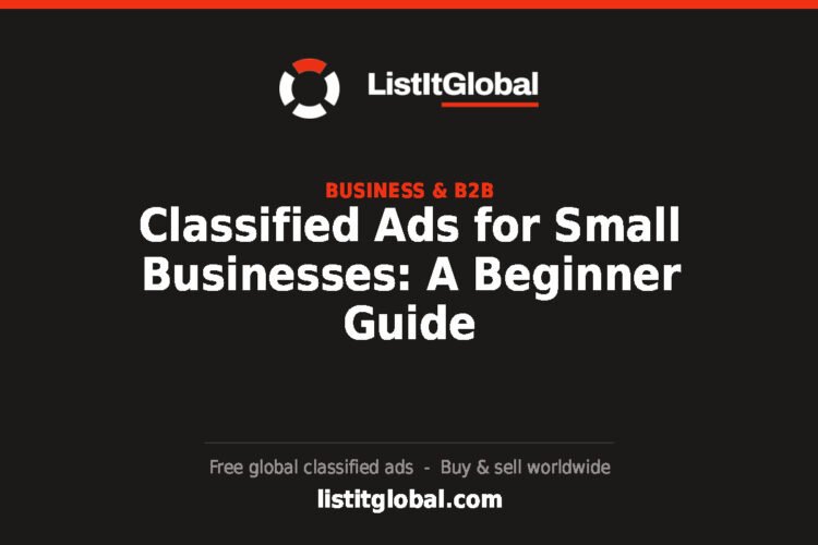 Classified Ads for Small Businesses: A Beginner Guide