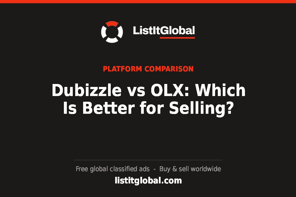 Dubizzle vs OLX: Which Is Better for Selling?