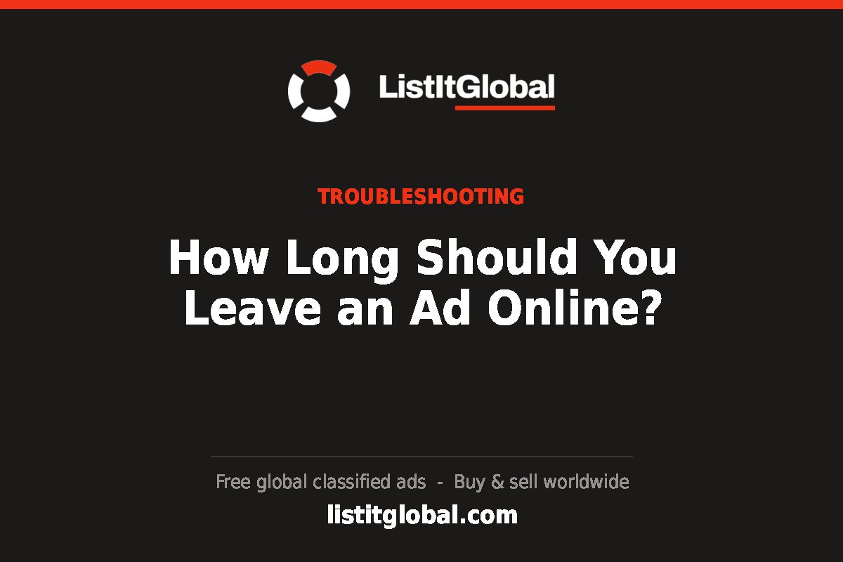 How Long Should You Leave an Ad Online?