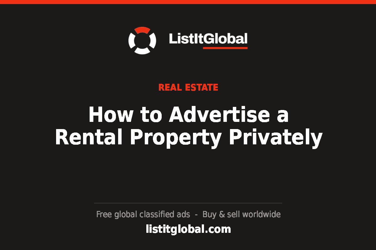 How to Advertise a Rental Property Privately