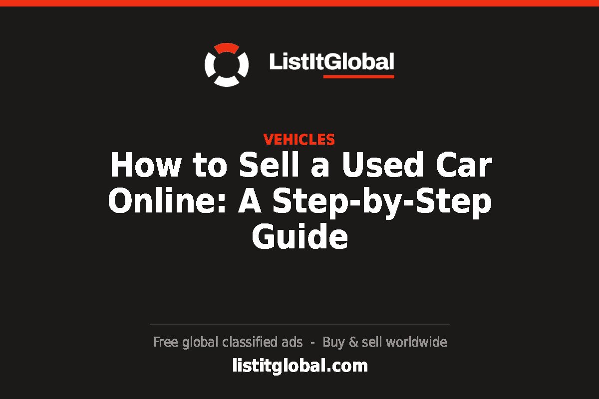 How to Sell a Used Car Online: A Step-by-Step Guide