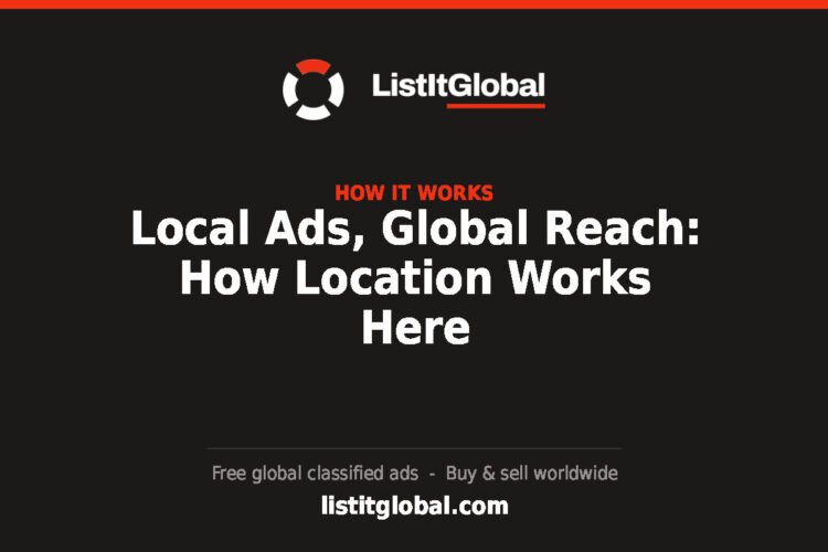 Local Ads, Global Reach: How Location Works Here