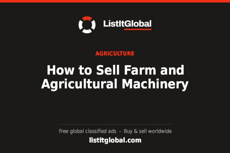 How to Sell Farm and Agricultural Machinery