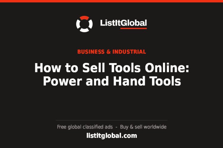How to Sell Tools Online: Power and Hand Tools