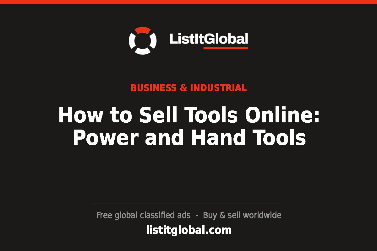 How to Sell Tools Online: Power and Hand Tools