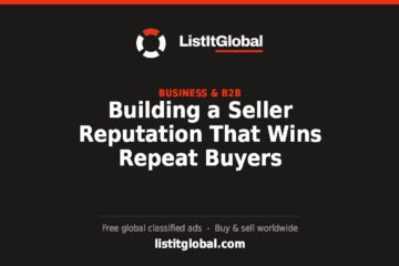 Building a Seller Reputation That Wins Repeat Buyers