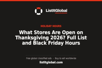 What Stores Are Open on Thanksgiving 2026? Full List and Black Friday Hours
